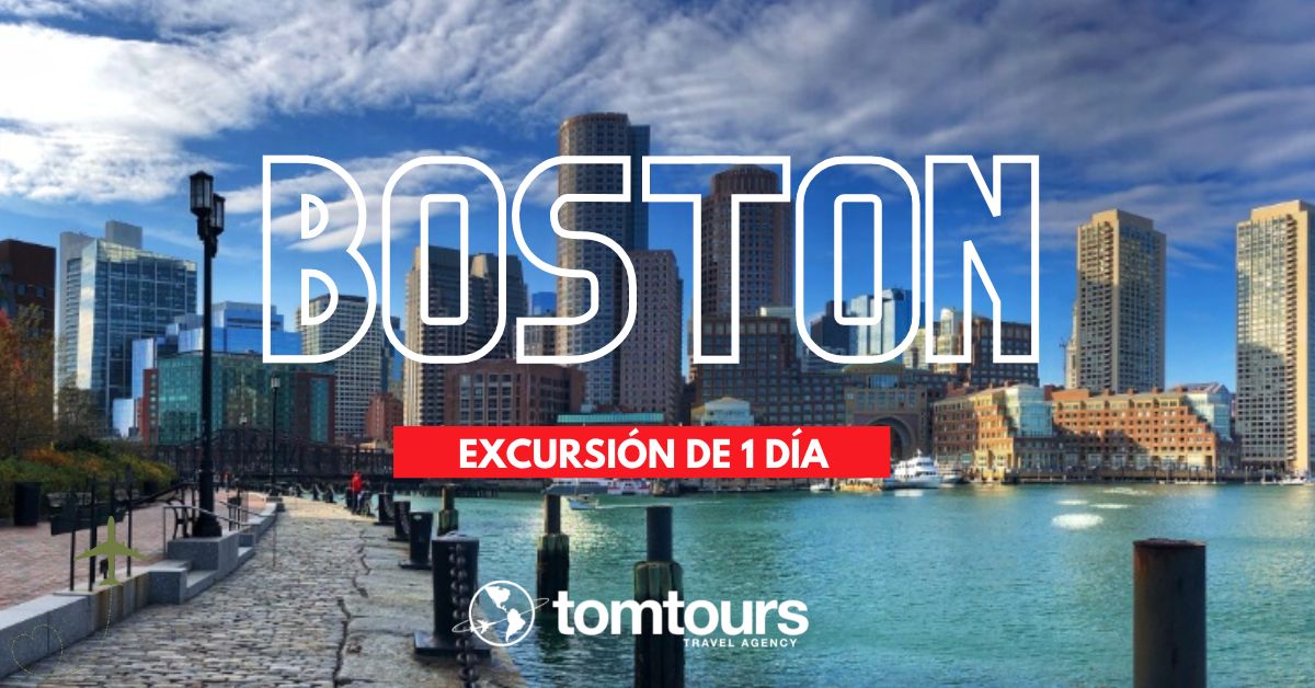 EXCURSIÓN A BOSTON DESDE NUEVA YORK
